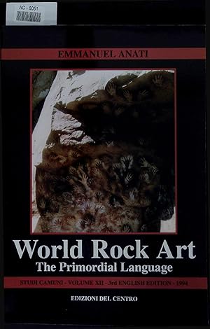 Bild des Verkufers fr World rock art. The primordial language. Studi Camuni, Vol. 12 zum Verkauf von Antiquariat Bookfarm