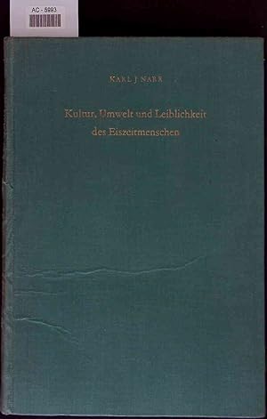 Imagen del vendedor de Kultur, Umwelt und Leiblichkeit des Eiszeitmenschen. Studien zu ihrem gegenseitigen Verhltnis a la venta por Antiquariat Bookfarm