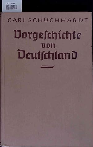 Bild des Verkufers fr Vorgeschichte von Deutschland. zum Verkauf von Antiquariat Bookfarm