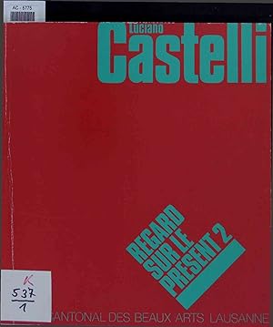 Seller image for Luciano Castelli - Tableaux Peints a Berlin 1980-82. Regard sur le Present 2 for sale by Antiquariat Bookfarm