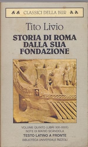 Imagen del vendedor de Storia di Roma dalla sua fondazione Vol. V (Libri XXI-XXIII) Testo latino a fronte - Tito Livio a la venta por libreria biblos