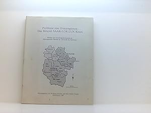 Image du vendeur pour Probleme von Grenzregionen: Das Beispiel Saar-Lor-Lux-Raum. Beitrge zum Forschungsschwerpunkt der Philosophischen Fakultt der Universitt des Saarlandes mis en vente par Book Broker