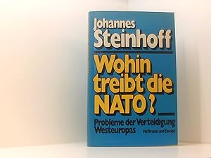 Bild des Verkufers fr Wohin treibt die Nato? Probleme der Verteidigung Westeuropas zum Verkauf von Book Broker