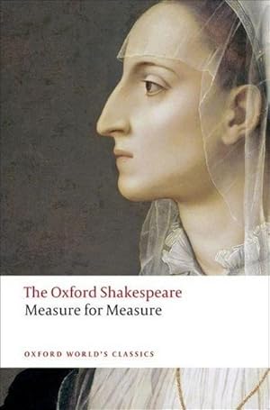 Imagen del vendedor de Measure for Measure: The Oxford Shakespeare a la venta por BuchWeltWeit Ludwig Meier e.K.