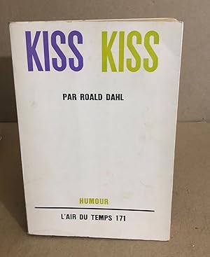 Imagen del vendedor de Kiss kiss a la venta por librairie philippe arnaiz