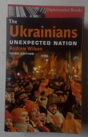 Immagine del venditore per The Ukrainians: Unexpected Nation venduto da Diplomatist Books