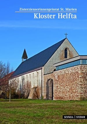 Bild des Verkufers fr Kloster Helfta: Zisterzienserinnen-Abtei zum Verkauf von Antiquariat Armebooks