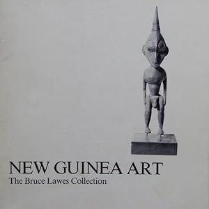 New Guinea Art . The Bruce Lawes Collection
