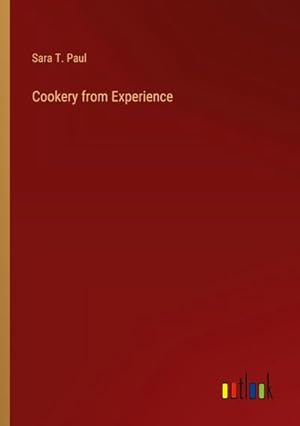 Imagen del vendedor de Cookery from Experience a la venta por BuchWeltWeit Ludwig Meier e.K.