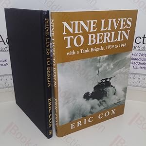 Seller image for Nine Lives to Berlin: With a Tank Brigade, 1939-1945 (Signed) for sale by BookAddiction (ibooknet member)