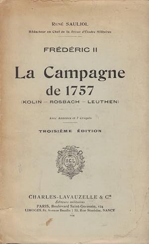 Imagen del vendedor de FRDRIC II. LA CAMPAGNE DE 1757 (Kolin ? Rosbach ? Leuthen) a la venta por Librera Torren de Rueda