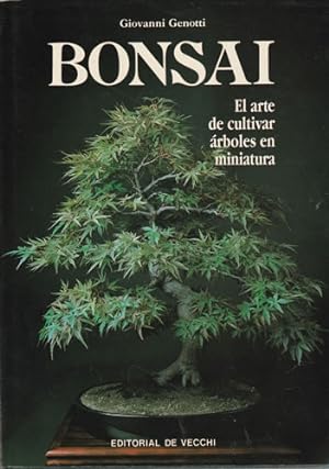 Imagen del vendedor de Bonsai. El arte de cultivar rboles en miniatura a la venta por Librera Cajn Desastre