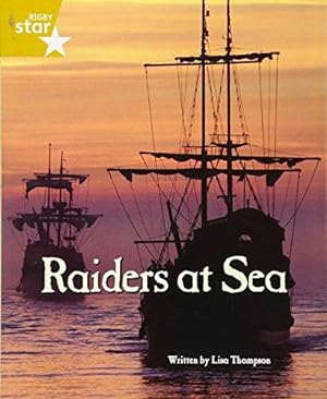 Bild des Verkufers fr Raiders at Sea: Gold Level Non Fiction (Rigby Star Independent: Pirate Cove) zum Verkauf von WeBuyBooks