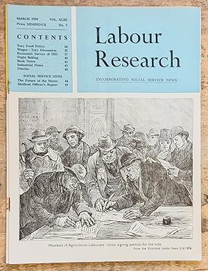Immagine del venditore per Labour Research March 1954 / Tory Food Policy / Wages: Tory Discussion / Economic Survey Of 1953 / Night Baking / Social Service News - The Future of the Slums / Medical Officer's Report venduto da Shore Books