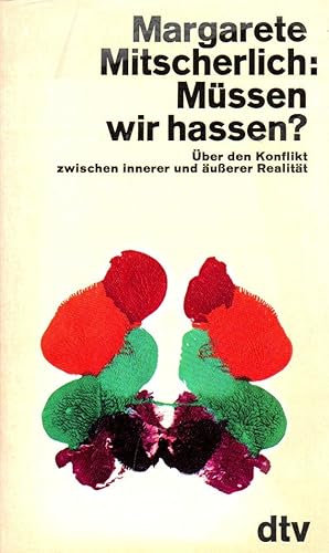 Bild des Verkufers fr Mssen wir hassen?: ber den Konflikt zwischen   innerer und uerer Realitt zum Verkauf von Auf Buchfhlung