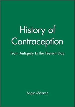 Seller image for History of Contraception: From Antiquity to the Present Day for sale by WeBuyBooks