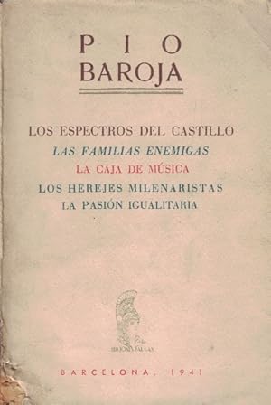 Imagen del vendedor de LOS ESPECTROS DEL CASTILLO * LAS FAMILIAS ENEMIGAS * LA CAJA DE MSICA * LOS HEREJES MILENARISTAS * LA PASIN IGUALITARIA a la venta por Librera Torren de Rueda