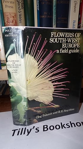 Image du vendeur pour Flowers of South-West Europe: A Field Guide mis en vente par Tilly's Bookshop