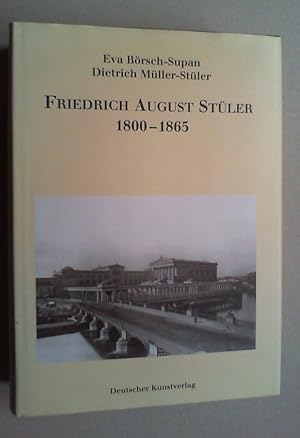 Friedrich August Stüler 1800 - 1865. Hg. vom Landesdenkmalamt Berlin.