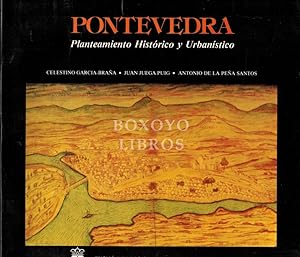 Imagen del vendedor de Pontevedra. Planteamiento histrico y urbanstico a la venta por Boxoyo Libros S.L.