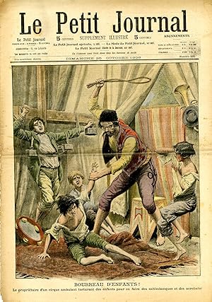 Bild des Verkufers fr "LE PETIT JOURNAL N936 du 25/10/1908" BOURREAU D'ENFANTS : Le propritaire d'un cirque ambulant torturant des enfants pour en faire des saltimbanques et des acrobates / PERDUS EN MER : Deux pcheurs de la Nouvelle-Ecosse, pousss par les courants de l'Atlantique, restent sept jours sans boire et sans manger, l'un d'eux devient fou zum Verkauf von Mad-Museum