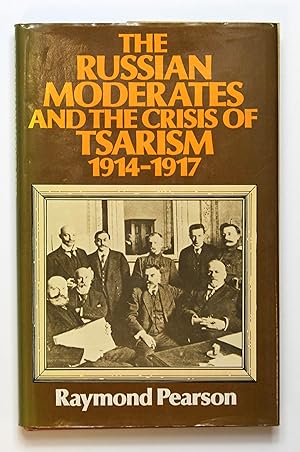 Immagine del venditore per Russian Moderates and the Crisis of Tsarism, 1914-17 venduto da Our Kind Of Books