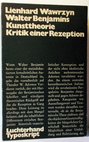 Seller image for Walter Benjamins kunsttheorie (kritik einer Rezeption) for sale by Antiquariat Zinnober