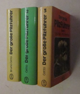 Der große Pilzführer. Aus dem Italienischen von Wilhelm Mair. Band (1) - 3 in 3 Bänden (Band 1 in...
