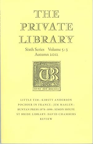The Private Library - Sixth series Volume 5:3 - Autumn 2012