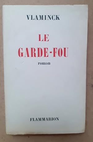 LE GARDE-FOU Roman