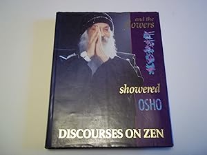 Immagine del venditore per And the Flowers Showered: Discourses on Zen venduto da Carmarthenshire Rare Books