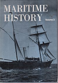 Bild des Verkufers fr Maritime History. Vol. 2. of the Journal Maritime History. zum Verkauf von Bcher Eule