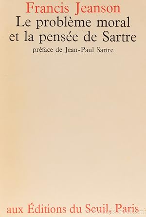 Bild des Verkufers fr Le problme moral et la pense de Sartre. Lettre-prface de Jean-Paul Sartre suivi de un quidam nomm Sartre (1965). zum Verkauf von Antiquariaat Isis