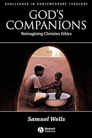 Bild des Verkufers fr Gods Companions: Reimagining Christian Ethics: 16 (Challenges in Contemporary Theology) zum Verkauf von WeBuyBooks