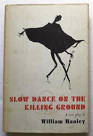 Imagen del vendedor de Slow Dance on the Killing Ground. A New Play. a la venta por Monkey House Books