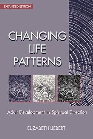 Image du vendeur pour Changing Life Patterns: Adult Development in Spiritual Direction mis en vente par ZBK Books