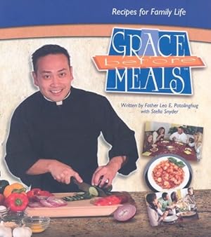Immagine del venditore per Grace Before Meals: Recipes for Family Life venduto da Books for Life