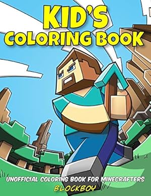 Bild des Verkufers fr Kid's Coloring Book: Unofficial Coloring Book for Minecrafters zum Verkauf von BuenaWave