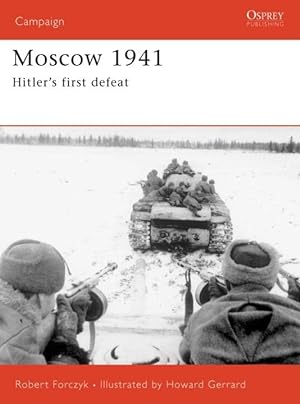 Seller image for Moscow 1941: Hitlers first defeat (Campaign) for sale by Books for Life