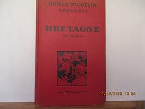 Guides Michelin Régionaux - Bretagne - 3 e édition CLERMOND-FERRAND, Michelin & cie - 1929/1930 -...