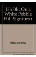 Image du vendeur pour On a white pebble hill (Signatures library) mis en vente par Books for Life