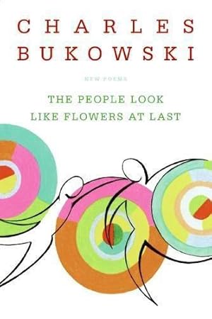 Seller image for The People Look Like Flowers At Last: New Poems for sale by WeBuyBooks