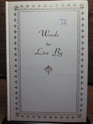 Image du vendeur pour WORDS TO LIVE BY mis en vente par The Book Abyss