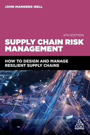 Seller image for Supply Chain Risk Management : How to Design and Manage Resilient Supply Chains for sale by GreatBookPricesUK