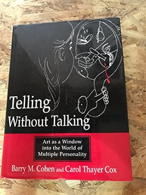 Seller image for Telling Without Talking: Art as a Window into the World of Multiple Personality for sale by ZBK Books