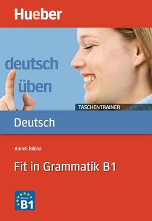 Imagen del vendedor de Fit in Grammatik B1 a la venta por BuchWeltWeit Ludwig Meier e.K.