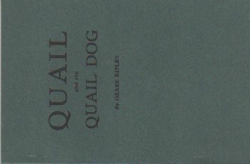 Image du vendeur pour Quail and the Quail Dog mis en vente par David Foley Sporting Books