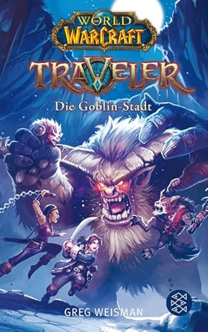 Seller image for World of Warcraft: Traveler - Die Goblin-Stadt for sale by BuchWeltWeit Ludwig Meier e.K.