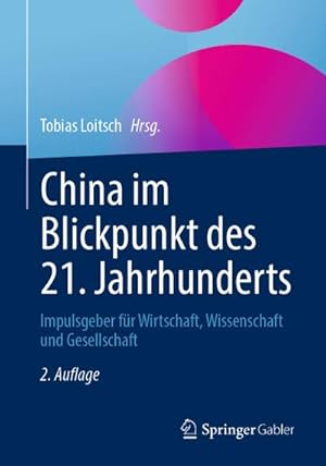Seller image for China im Blickpunkt des 21. Jahrhunderts for sale by BuchWeltWeit Ludwig Meier e.K.