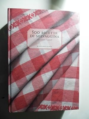 500 RICETTE DI SELVAGGINE